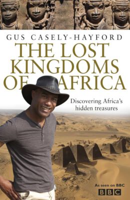 Lost Kingdoms of Africa / De verloren koninkrijken van Afrika